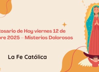 Santo Rosario de Hoy viernes 12 de Diciembre 2025 – Misterios Dolorosos Santo Rosario de Hoy viernes 12 de Diciembre 2025 – Misterios Dolorosos