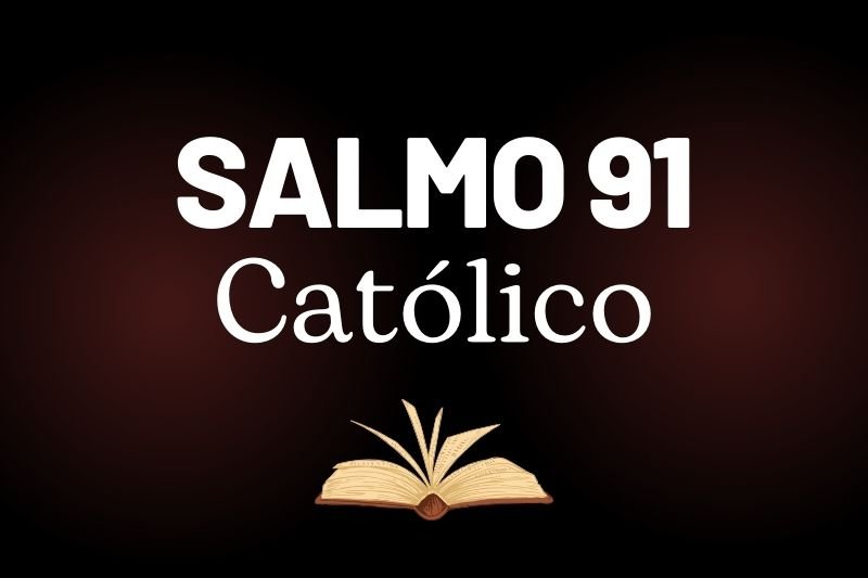 salmo 91 catolico